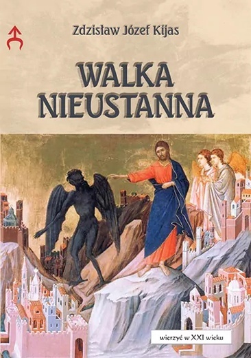 o. Zdzisław Józef Kijas OFMConv – „Walka nieustanna”