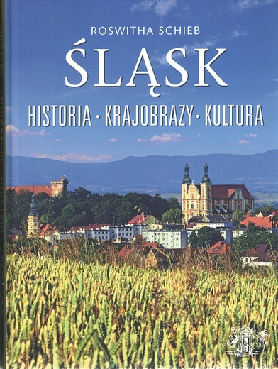 „Śląsk – historia, krajobrazy, kultura”