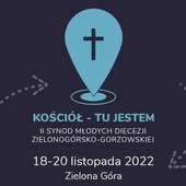 Przed nami II Synod Młodych Diecezji Zielonogórsko-Gorzowskiej