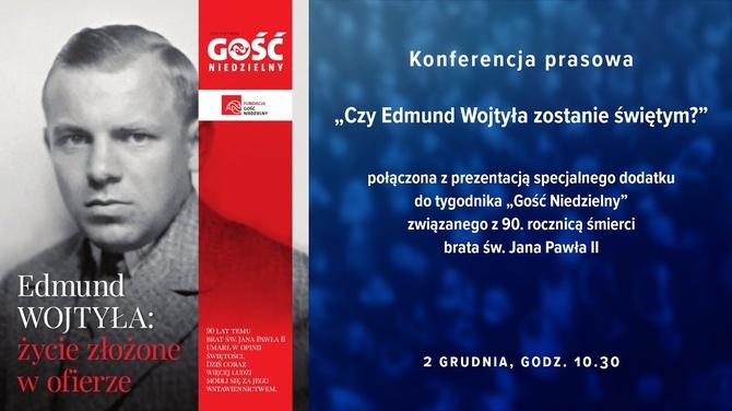 Konferencja prasowa: „Czy Edmund Wojtyła zostanie świętym?” - oglądaj na żywo