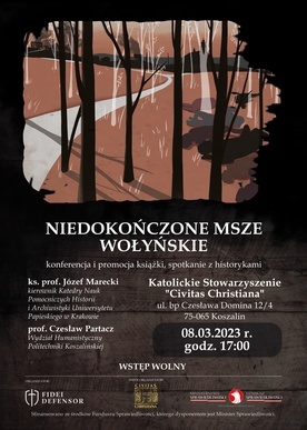 Niedokończone Msze wołyńskie 