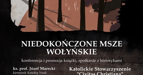 Niedokończone Msze wołyńskie 