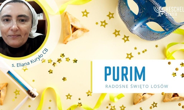 Dzisiaj przypada tegoroczne Święto Purim - żydowski karnawał pełen wdzięczności Bogu