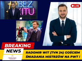 "Śniadanie mistrzów" z Radomirem Witem