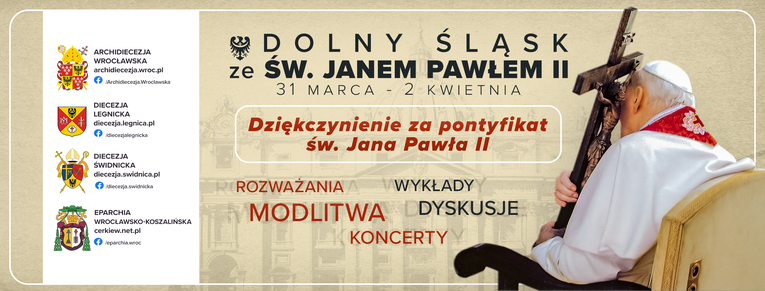 Dolny Śląsk ze św. Janem Pawłem II