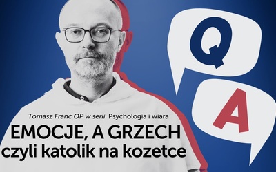 Emocje a grzech, czyli katolik na kozetce