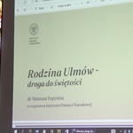 O rodzinie Ulmów w Cieniawie