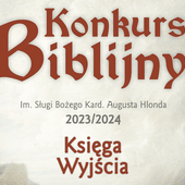 Tegoroczny temat konkursu to Księga Wyjścia.