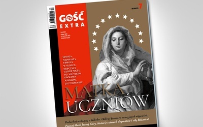 „Matka uczniów”. Kolejny numer „Gościa Extra” już w sprzedaży