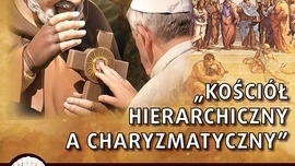 Kościół hierarchiczny a charyzmatyczny – zaproszenie