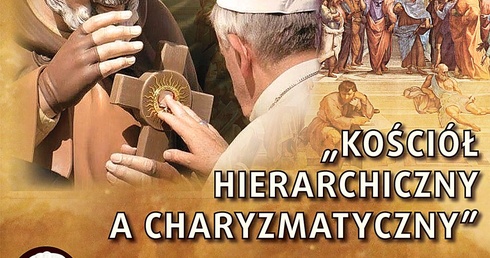 Kościół hierarchiczny a charyzmatyczny - zaproszenie