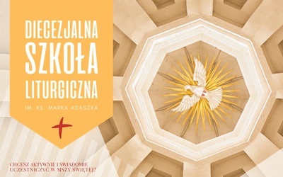 Diecezjalna Szkoła Liturgiczna zaprasza