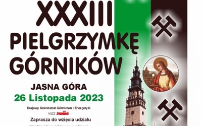 Zaproszenie na Pielgrzymkę Górników