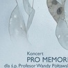 Koncert pamięci Wandy Półtawskiej