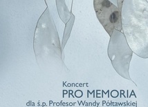 Koncert pamięci Wandy Półtawskiej