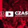 Czas Apokalipsy #3. „Brudne szmaty Kościoła”