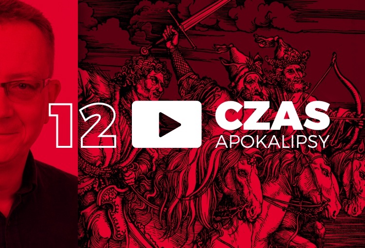 Czas Apokalipsy #12. „Znaczenie liczby 666”