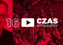 Czas Apokalipsy #16. „Sąd Boży”