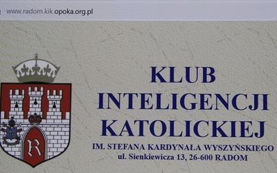 Klub Inteligencji Katolickiej w Radomiu zaprasza