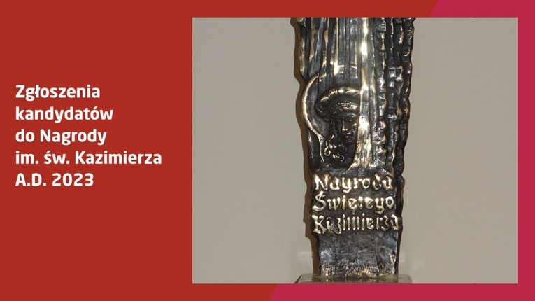 Można zgłaszać kandydatów do Nagrody św. Kazimierza