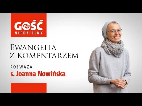 Ewangelia z komentarzem. Gdy to zrozumiesz, radość zastąpi konieczność