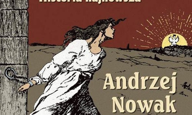 Andrzej Nowak
Wojna i dziedzictwo
Biały Kruk
Kraków 2022
ss. 592