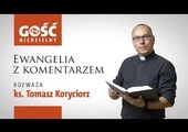 Ewangelia z komentarzem. Mam marzenie i podzielę się nim