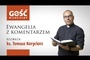 Ewangelia z komentarzem. Mam marzenie i podzielę się nim