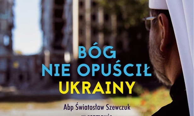 Krzysztof Tomasik 
Światosław Szewczuk  
Bóg nie opuścił Ukrainy
WAM
2023
ss. 176