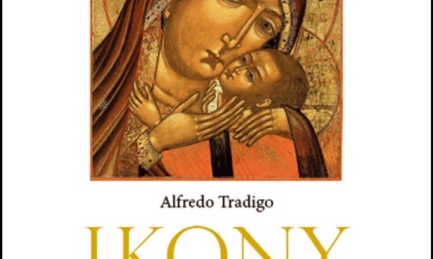 Alfredo Tradigo
Ikony. 
Teologia piękna i światła
Jedność 
2022
ss. 438