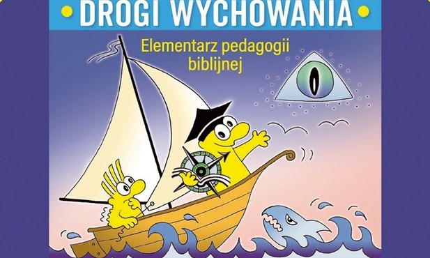 ks. Jan Kochel, ks. Artur Sepioło
Drogi wychowania
Jedność
Kielce 2022 
ss. 302