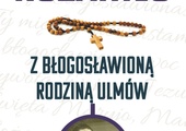 Różaniec z błogosławioną rodziną Ulmówred. Magdalena Kędzierska-Zaporowska Wydawnictwo eSPe Kraków 2023 ss. 80