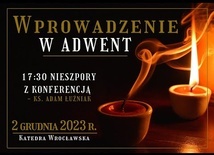 Wprowadzenie w Adwent 2023 - 2 grudnia 2023 r.