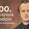 200. rocznica urodzin sługi Bożego ks. Jana Schneidera