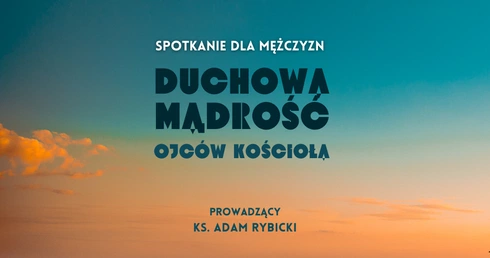 Duchowa mądrość Ojców Kościoła