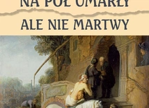 o. Zdzisław Józef Kijas OFMConv – „Na pół umarły, ale nie martwy”