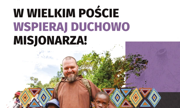 Wylosuj misjonarza. Podaruj mu swoją modlitwę w Wielkim Poście