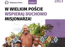 Wylosuj misjonarza. Podaruj mu swoją modlitwę w Wielkim Poście