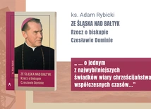 Jest nowa publikacja o bp. Czesławie Dominie