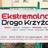 Ekstremalna Droga Krzyżowa czeka na ciebie!