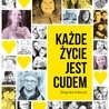 Książka to element prowadzonej przez fundację Grupa Proelio kampanii „Każde życie jest cudem”. Egzemplarze dla Czytelników na warszawa.gosc.pl.