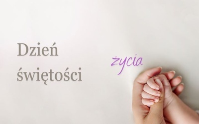 Dzień Świętości Życia