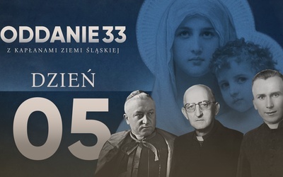 Oddanie 33: piątek 12 kwietnia (dzień 5)