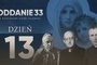 Oddanie 33: sobota 20 kwietnia (dzień 13)