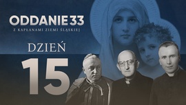 Oddanie 33: poniedziałek 22 kwietnia (dzień 15)