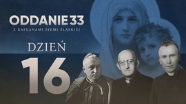 Oddanie 33: wtorek 23 kwietnia (dzień 16)