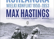 Max Hastings Wojna koreańska Wydawnictwo Literackie  Kraków 2024 ss. 556 