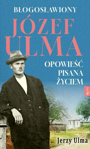 Jerzy Ulma – „Błogosławiony Józef Ulma”