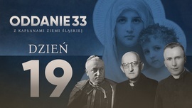 Oddanie 33: piątek 26 kwietnia (dzień 19)