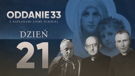 Oddanie 33: niedziela 28 kwietnia (dzień 21)